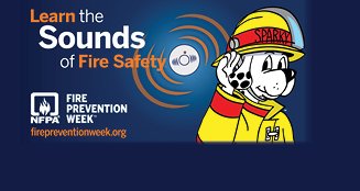 Fire Prevention week - learn the sounds of Fire Safety